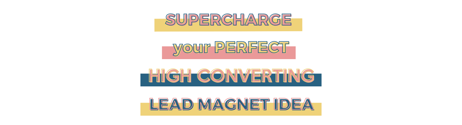 Supercharge Lead Magnet Idea Challenge